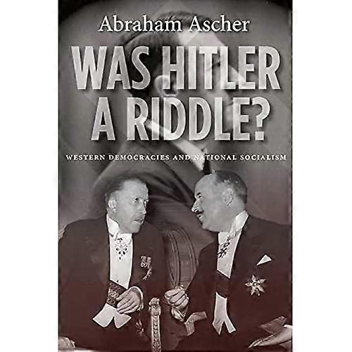 Was Hitler a Riddle?