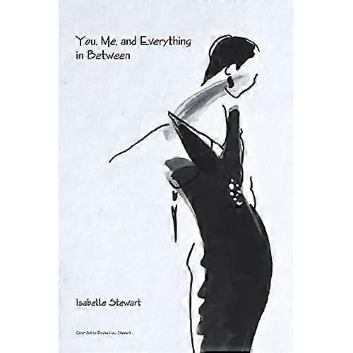 You, Me, and Everything in between