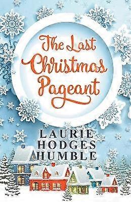The Last Christmas Pageant
