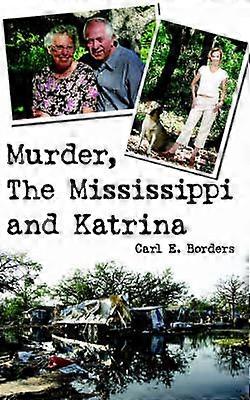 Murder The Mississippi and Katrina