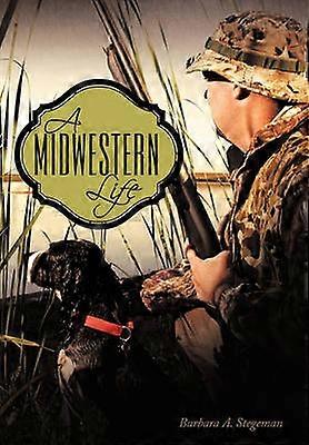 Une vie dans le Midwest