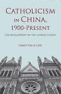 Catholicism in China 1900-Present