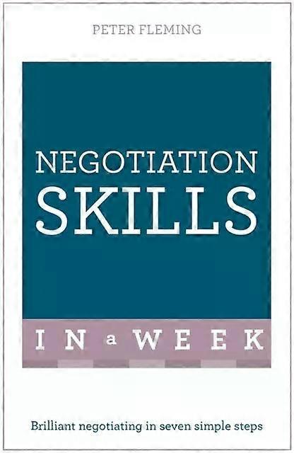 Negotiation Skills In A Week - Peter Fleming