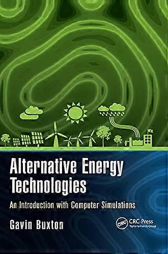 Alternative Energy Technologies An Introduction with Computer Simulations