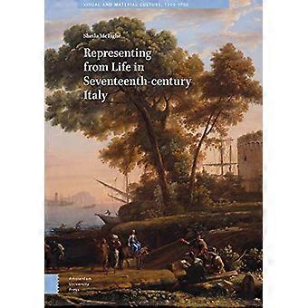 Representing from Life in Seventeenth century Italy