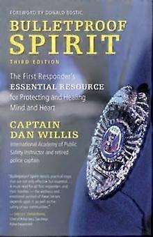 Bulletproof Spirit 3rd Edition by Captain Dan Willis Paperback