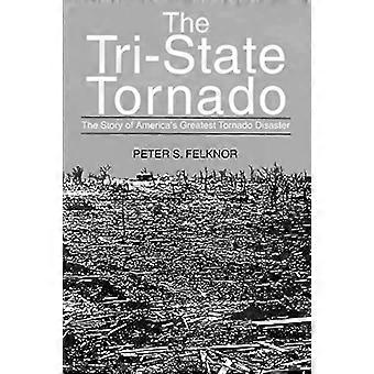 Tri-State Tornado: Historien om Amerika's Største Tornado Katastrofe
