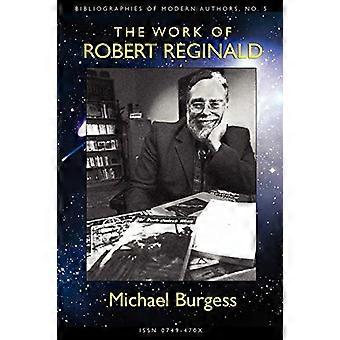 The Work of Robert Reginald: An Annotated Bibliography and Guide