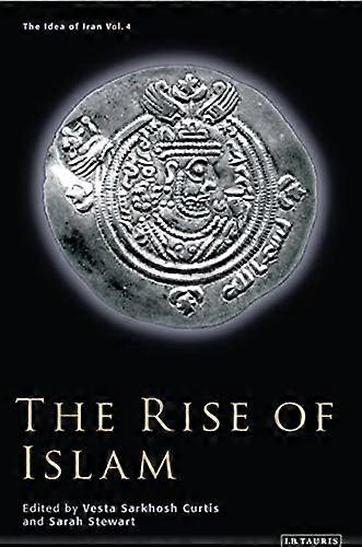 L'ascesa dell'Islam: 4 (Idea dell'Iran)