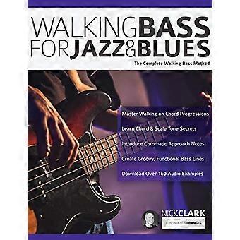 Walking Bass voor jazz en blues: de complete walking bass-methode