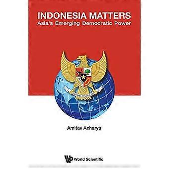 Sprawach Indonezja: Azji Emerging Demokratycznej zasilania