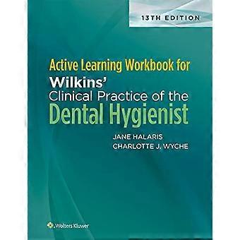 Classeur d’apprentissage actif pour Wilkins-apos; Pratique clinique de l’hygiéniste dentaire