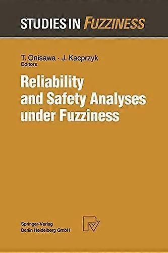 Reliability and safety analyses under fuzziness