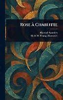 Rose charlitte