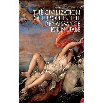 A Civilização da Europa no Renascimento - John Hale - Brochura - Livro em Inglês - História