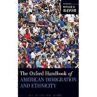 Manual de Oxford sobre Imigração e Etnicidade Americana - Oxford University Press - Capa dura - Livro em inglês - História