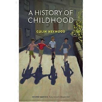 History Of Childhood - Colin Heywood - Hardcover - English Book - History