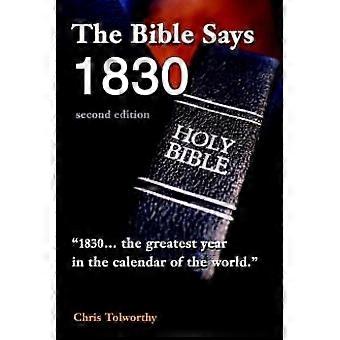 The Bible Says 1830second Edition - Chris Tolworthy - Paperback - en Book