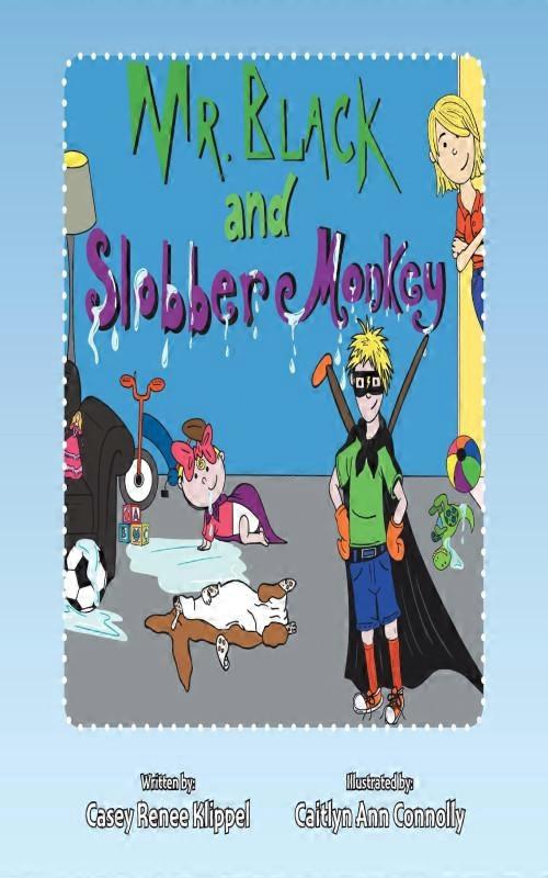Mr. Black And Slobber Monkey