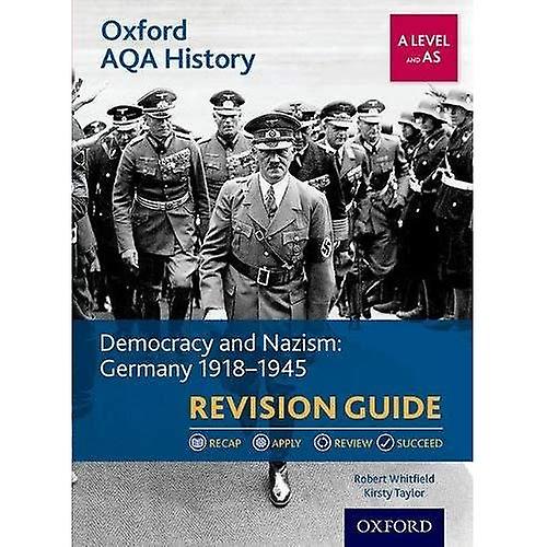Oxford AQA History for A Level: Democracy and Nazism: Germany 1918-1945 Revision Guide - Oxford AQA History for A Level