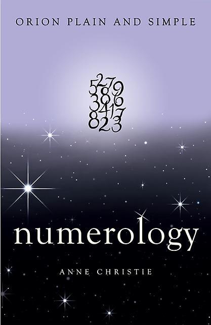 Numerology Orion Plain And Simple by Anne Christie Paperback
