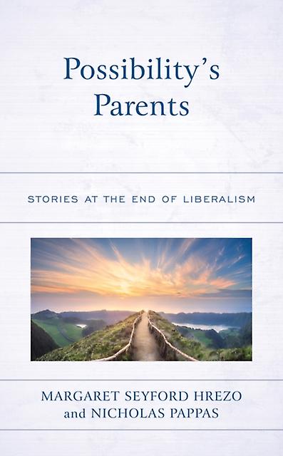 Possibilitys Parents by Nicholas Pappas Hardback Book