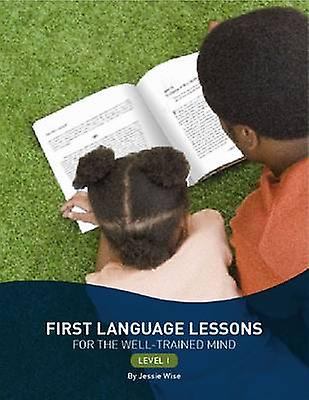 First Language Lessons Level 1 by Jessie Wise Paperback