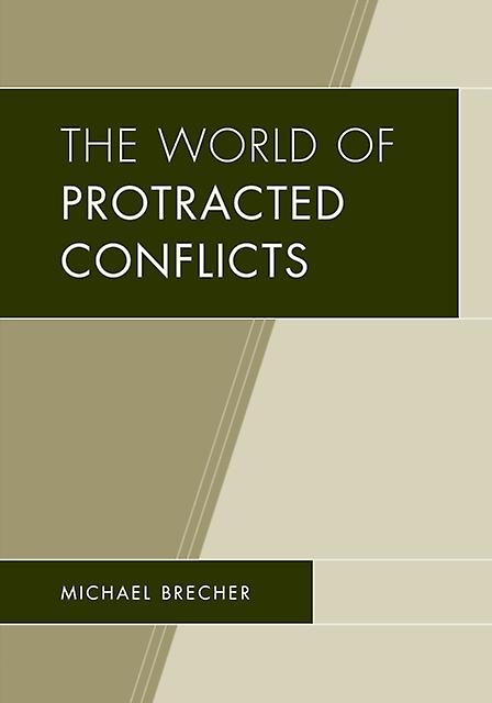 The World Of Protracted Conflicts by Michael Brecher Paperback Book