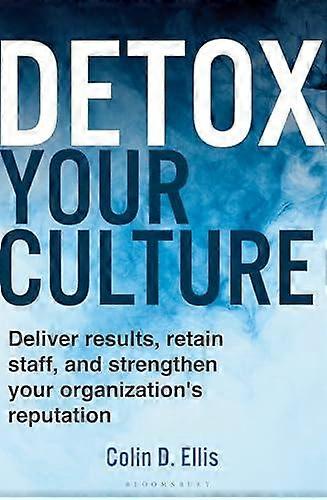 Detox Your Culture by Colin D. Ellis Paperback Book
