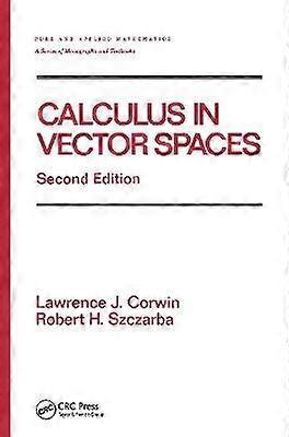 Calculus in Vector Spaces Revised Expanded