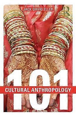 Cultural Anthropology: 101