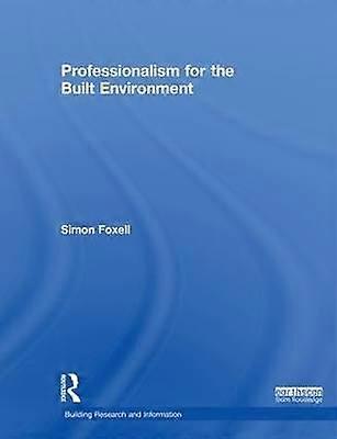 Professionalism for the Built Environment