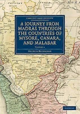 A Journey from Madras Through the Countries of Mysore Canara and Malabar