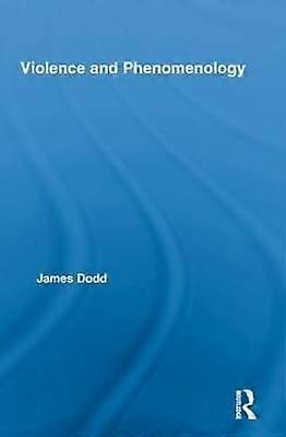 Violence and Phenomenology