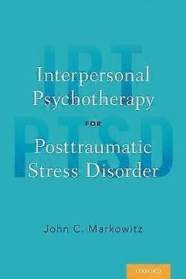 Interpersonal Psychotherapy for Posttraumatic Stress Disorder