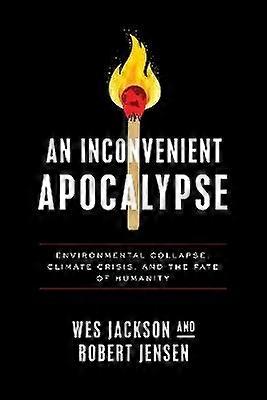 An Inconvenient Apocalypse