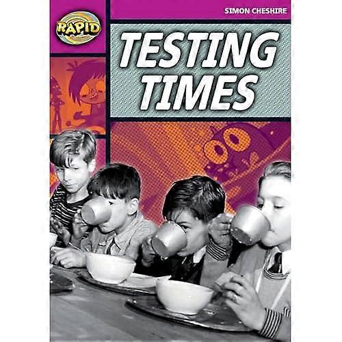 Rapid Reading: Testing Times (Stage 3, Level 3 A)