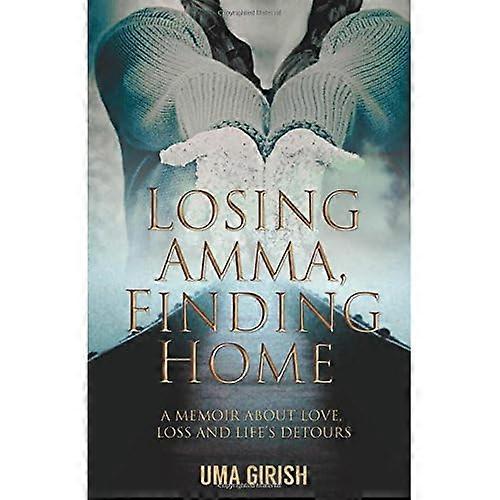 Losing Amma, Finding Home