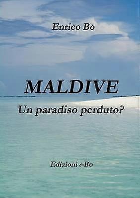 Maldivas - Un paradiso perduto?