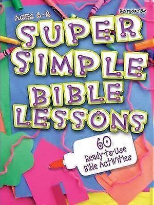 Super Simple Bible Lessons (Ages 6-8)