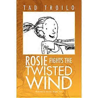 Rosie Fights the Twisted Wind