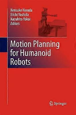 Motion Planning for Humanoid Robots