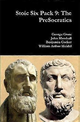 Stoic Six Pack 9: the Presocratics