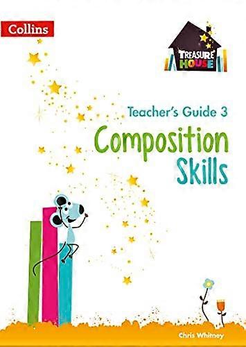 Composition Skills Teachers Guide 3 (Treasure House)