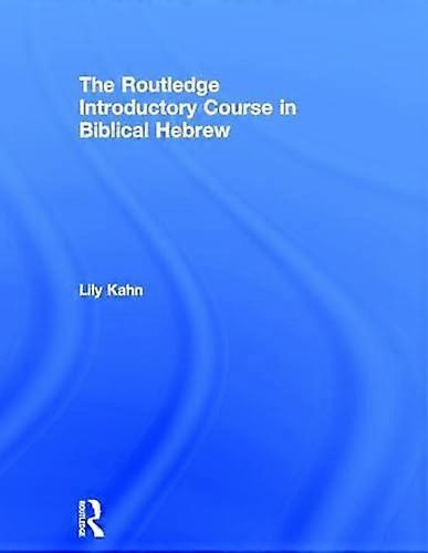 The Routledge Introductory Course in Biblical Hebrew