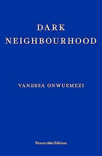 Dark Neighbourhood
