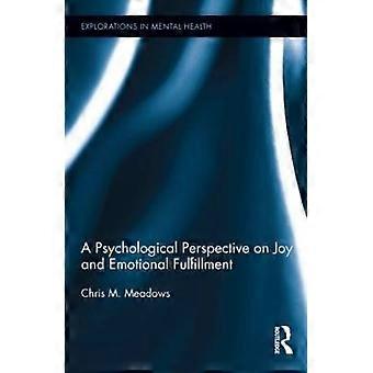 A Psychological Perspective on Joy and Emotional Fulfillment