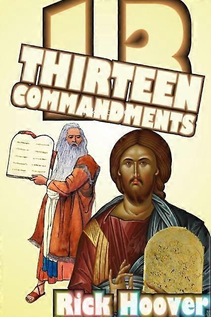 Thirteen Commandments - Rick Hoover - Paperback - en Book