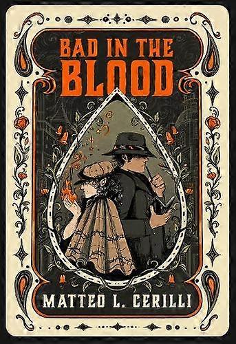 Bad In The Blood by Matteo L. Cerilli Hardback Book