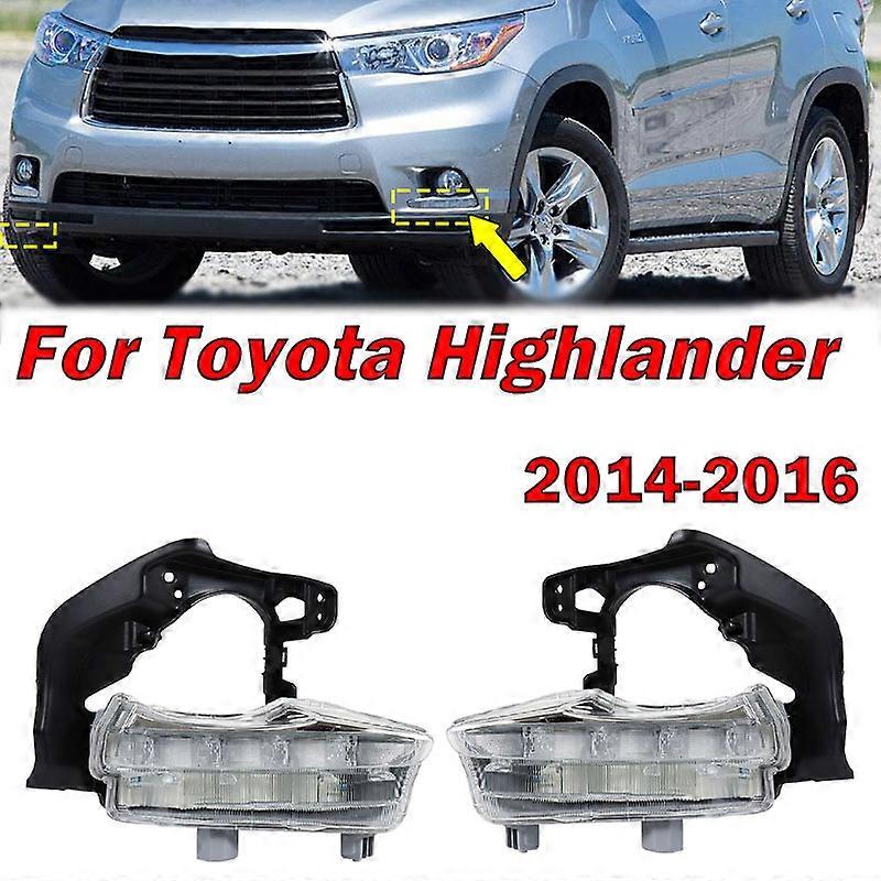 Applicable For Toyota Highlander 2014 2015 2016 Front Bumper LED Fog Light Daytime Running Light Signal Lamp Foglight TO2562100 TO2563100